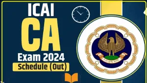 ICAI CA 2024 || चुनावी मौसम आने के कारण CA परीक्षाएँ Postponed, नया शेड्यूल जल्द आ रहा है